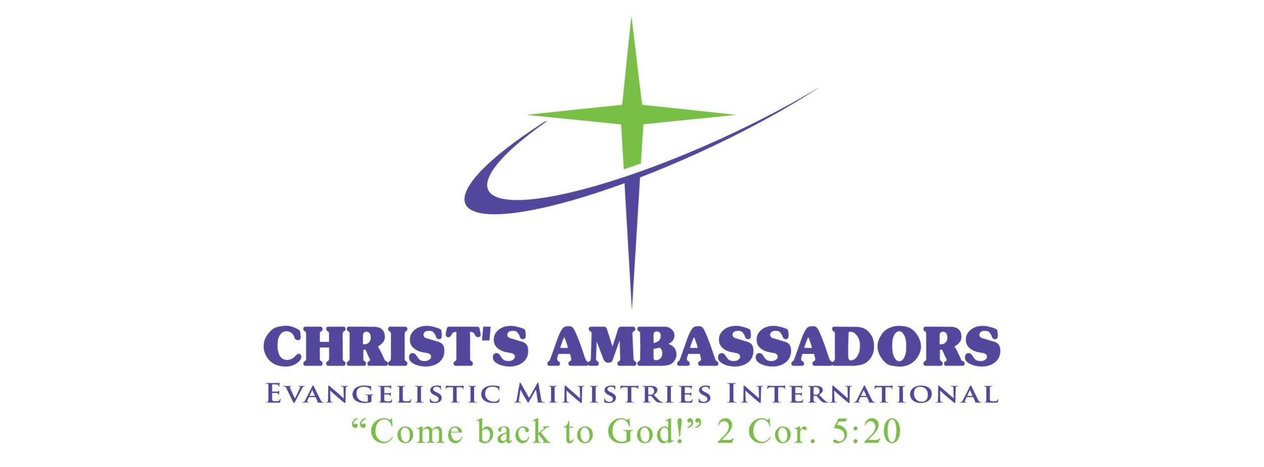 CHRIST'S AMBASSADORS Evangelistic Ministries International